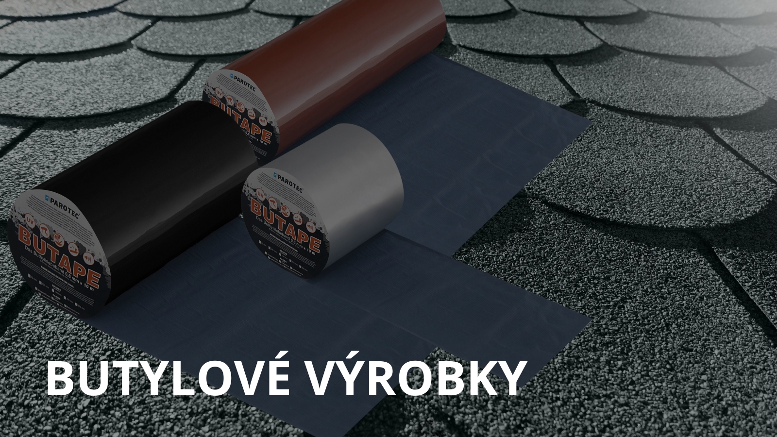 BUTYLOVÉ VÝROBKY